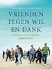 Vrienden tegen wil en dank Vrienden tegen wil en dank