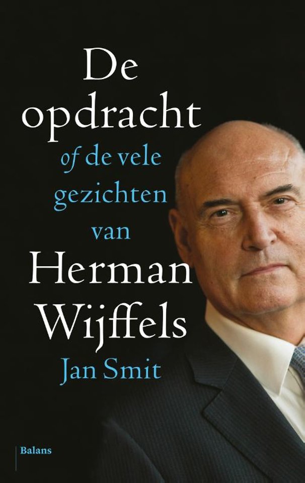 De opdracht - of de vele gezichten van Herman Wijffels