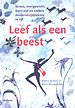 Leef als een beest Leef als een beest