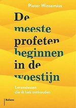 De meeste profeten beginnen in de woestijn