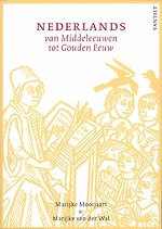 Nederlands van Middeleeuwen tot Gouden Eeuw