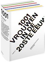 1001 vrouwen in de 20ste eeuw 1001 vrouwen in de 20ste eeuw