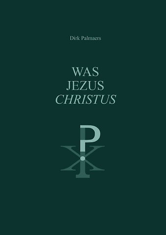 WAS JEZUS CHRISTUS ?