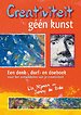 Creativiteit, géén kunst
