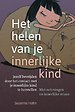 Het helen van je innerlijke kind