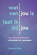 Wat van jou is laat ik bij jou