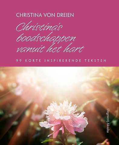 Christina’s boodschappen vanuit het hart