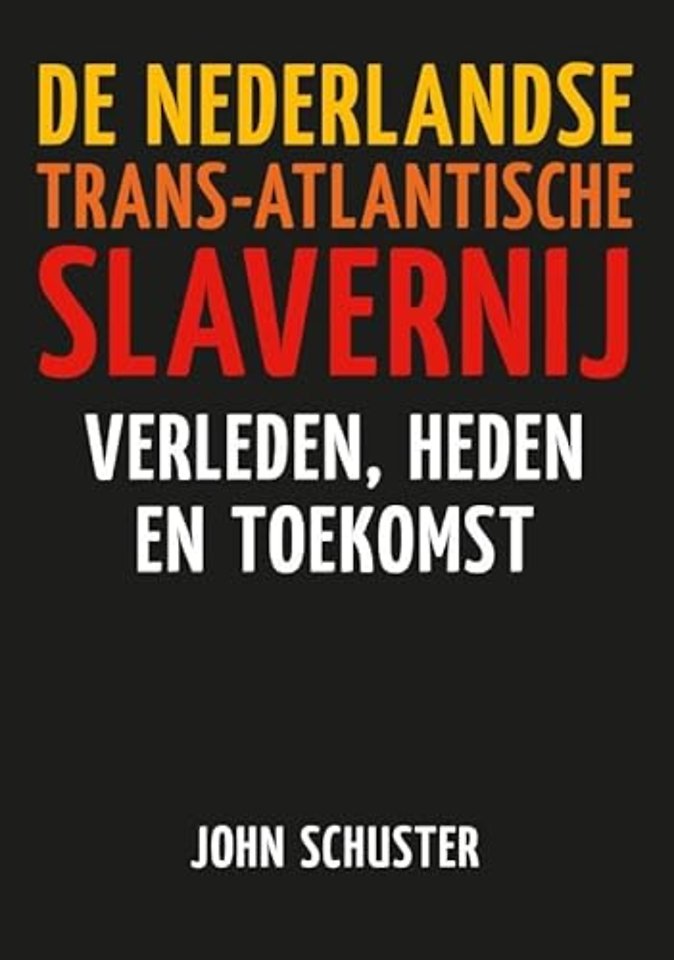 De Nederlandse Trans-Atlantische slavernij