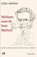 Telefoon voor de heer Mulisch