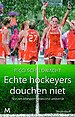 Echte hockeyers douchen niet