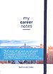 My Career Notes