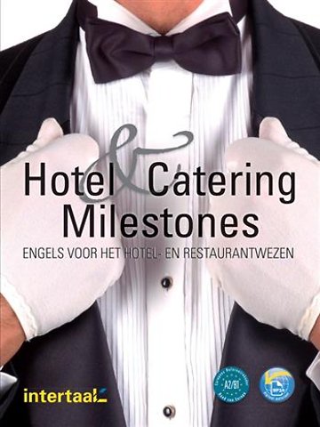 Hotel and Catering Milestones