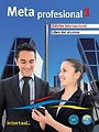 Meta profesional (eentalig) 1 libro del alumno + Intertaal augmented Meta profesional (eentalig) 1 libro del alumno + Intertaal augmented