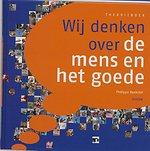 Wij denken over de mens en het goede