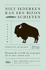 Niet iedereen kan een bizon schieten