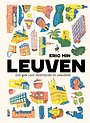Leuven, een gids voor thuisblijvers en passanten Leuven, een gids voor thuisblijvers en passanten
