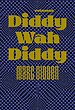 Diddy Wah Diddy