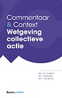 Commentaar & Context Wetgeving collectieve actie Commentaar & Context Wetgeving collectieve actie