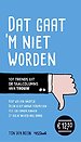 Dat gaat ‘m niet worden
