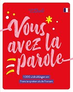 Vous avez la parole