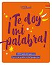 Te doy mi palabra Te doy mi palabra
