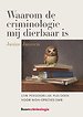 Waarom de criminologie mij dierbaar is Waarom de criminologie mij dierbaar is