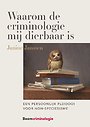 Waarom de criminologie mij dierbaar is