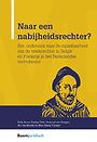 Naar een nabijheidsrechter Naar een nabijheidsrechter