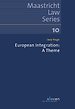 European Integration: A Theme European Integration: A Theme