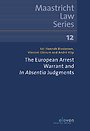 The European Arrest Warrant and In Absentia Judgements