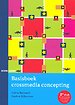 Basisboek crossmedia concepting Basisboek crossmedia concepting