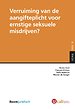 Verruiming van de aangifteplicht voor ernstige seksuele misdrijven? Verruiming van de aangifteplicht voor ernstige seksuele misdrijven?