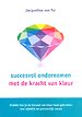 Succesvol ondernemen met de kracht van kleur