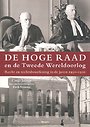 De Hoge Raad en de Tweede Wereldoorlog De Hoge Raad en de Tweede Wereldoorlog