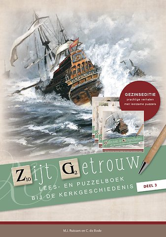 Zijt getrouw, deel 3