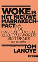 Woke is het nieuwe Marrakech-pact Woke is het nieuwe Marrakech-pact