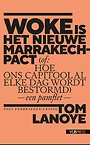 Woke is het nieuwe Marrakech-pact