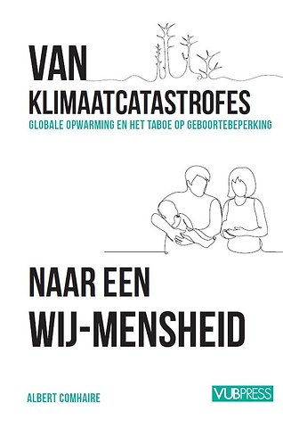 Van klimaatcatastrofes naar een wij-Mensheid