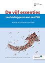 De vijf essenties van leidinggeven aan een PLG De vijf essenties van leidinggeven aan een PLG