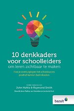 10 denkkaders voor schoolleiders om leren zichtbaar te maken