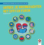 Ontdek je Breinkrachten met Effi en Furon