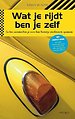 Wat je rijdt ben je zelf