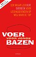 Voer voor jonge bazen Voer voor jonge bazen