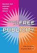 Scoren met free publicity