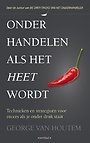 Onderhandelen als het heet wordt Onderhandelen als het heet wordt