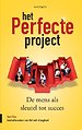 Het perfecte project Het perfecte project