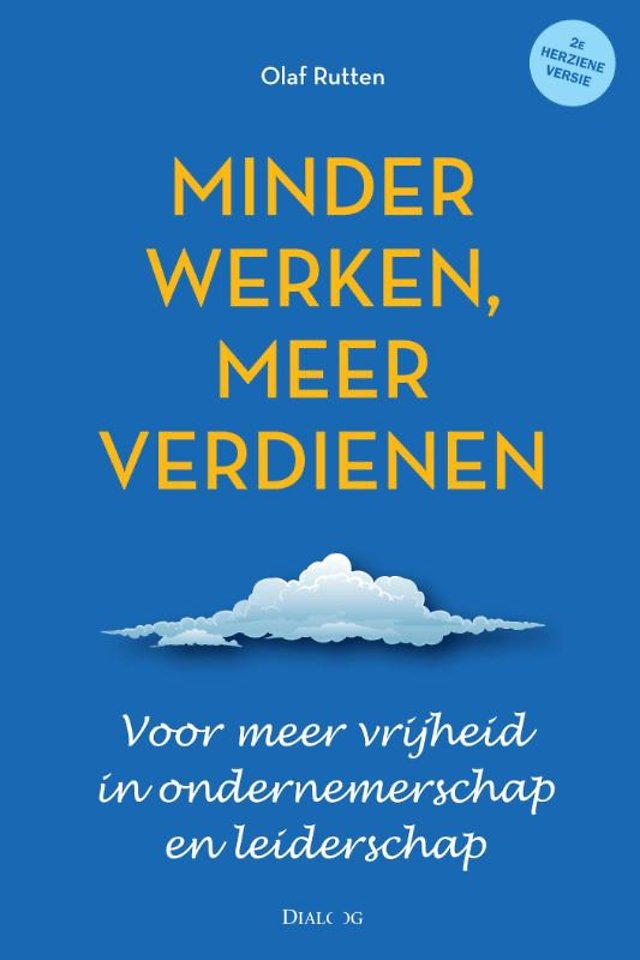 Minder werken, meer verdienen Minder werken, meer verdienen