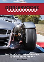 Donkervoort - Een biografie over ondernemerschap, tegenwind en heel veel pk's