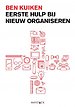 Eerste hulp bij nieuw organiseren Eerste hulp bij nieuw organiseren