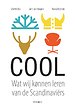 Cool - Wat wij kønnen leren van de Scandinaviërs Cool - Wat wij kønnen leren van de Scandinaviërs